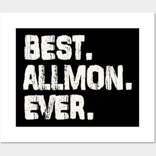 Allmon, Best Name Ever, Name , Birthday, Middle name, FamilyAllmon Middle Name Posters and Art